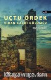 Uçtu Ördek Viran Kaldı Gölümüz
