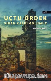 Uçtu Ördek Viran Kaldı Gölümüz