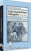 Eski İstanbul’dan Hikayeler (1935-1950)