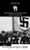 SS & Nazi Paramiliter Örgütünün Tarihi ve Suçları