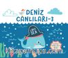 Yırtılmaz Kitap: Deniz Canlıları 3