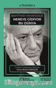 Nereye Gidiyor Bu Dünya