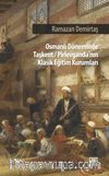 Osman Döneminde Taşkent-Pirlevganda’nın Klasik Eğitim Kurumları