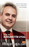 Bir Portrenin Anlatısı - Prof. Dr. Burhanettin Uysal
