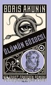 Ölümün Gözdesi & Bir Erast Fandorin Romanı