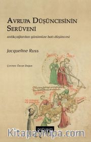 Avrupa Düşüncesinin Serüveni <br /> Antik Çağlardan Günümüze Batı Düşüncesi