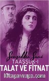Taaşşuk-ı Talat Ve Fitnat