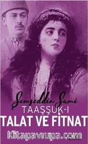 Taaşşuk-ı Talat Ve Fitnat