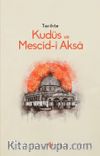 Tarihte Kudüs ve Mescid-i Aksa