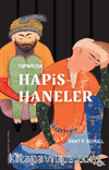 Osmanlı’da Hapishaneler & Modernitenin Küçük Evreni