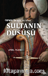 Sultanın Düşüşü