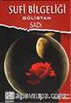 Sufi Bilgeliği / Gülistan