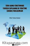 Türk Kamu Yönetiminde Yeniden Yapılanma ve Yönetime
