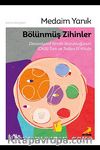 Bölünmüş Zihinler Dissosiyatif Kimlik Bozukluğunun (DKB) Tanı ve Tedavi El Kitabı