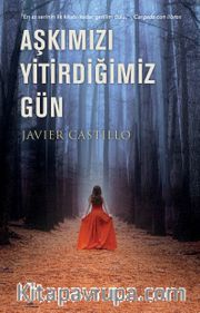 Aşkımızı Yitirdiğimiz Gün