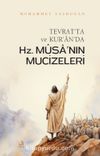 Tevrat’ta ve Kur’an’da Hz. Mûsa’nın Mûcizeleri