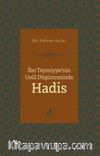 İbn Teymiyye’nin Usûl Düşüncesinde Hadis