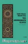 Seküler Dünyaya Hikmetli Cevap; Taha Abdurrahman’ın Felsefesi