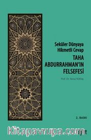 Seküler Dünyaya Hikmetli Cevap; Taha Abdurrahman’ın Felsefesi