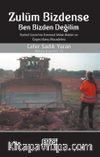 Zulüm Bizdense Ben Bizden Değilim & Rachel Corrie'nin Evrensel Ahlak İlkeleri ve Özgeci Barış 