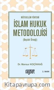 Mütekellim Yöntemi İslam Hukuk Metodolojisi