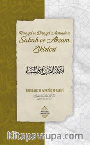 Rivayet ve Dirayet Açısından Sabah ve Akşam Zikirleri