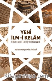 Yeni İlm-i Kelam <br /> Modernizmin Şüphelerine Cevaplar