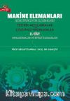 Makine Elemanları Konstrüksiyon Elemanları) Teorik Açıklamalar ve Çözümlü Problemler (2. Cilt)