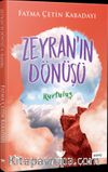 Zeyran’ın Dönüşü 4 / Kurtuluş