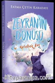 Zeyranın Dönüşü 2 / Kelebek Avı