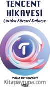 Tencent Hikayesi & Çin’den Küresel Sahneye