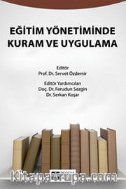 Eğitim Yönetiminde Kuram ve Uygulama