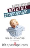 Çocuklarda Davranış Bozuklukları