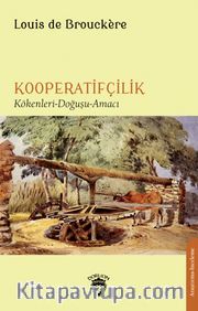 Kooperatifçilik <br /> Kökenler - Doğa - Hizmetler