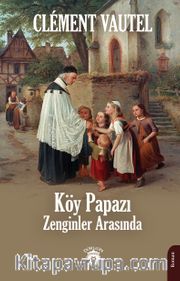 Köy Papazı Zenginler Arasında
