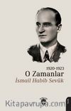 O Zamanlar (1920-1923)