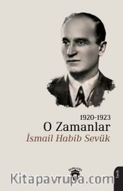 O Zamanlar (1920-1923)