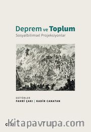 Deprem ve Toplum <br /> Sosyalbilimsel Projeksiyonlar