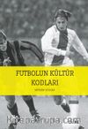 Futbolun Kültür Kodları