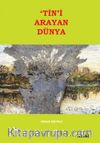 Tin'i Arayan Dünya 