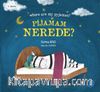 Pijamam Nerede