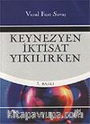 Keynezyen İktisat Yıkılırken