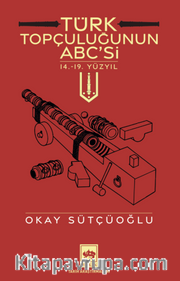 Türk Topçuluğunun ABC'si