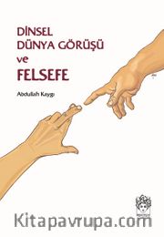 Dinsel Dünya Görüşü ve Felsefe