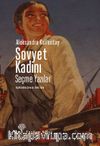 Sovyet Kadını & Seçme Yazılar