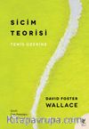 Sicim Teorisi & Tenis Üzerine