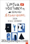 Ünsüz Youtuberın Günlüğü / Cesaret Oyunu
