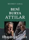 Beni Burya Attılar