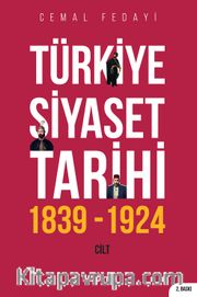 Türkiye Siyaset Tarihi 1. Cilt (1839-1924)