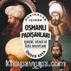 Dakikalar İçinde Osmanlı Padişahları